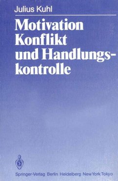 Motivation, Konflikt und Handlungskontrolle - Kuhl, Julius