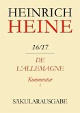 De l'Allemagne. Kommentar. Teilband I / Heinrich Heine Säkularausgabe BAND 16/17 K1