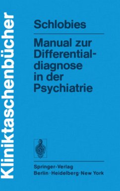 Manual zur Differentialdiagnose in der Psychiatrie - Schlobies, M.