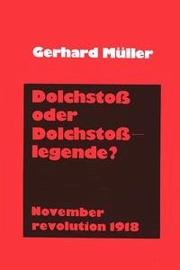 Dolchstoss oder Dolchstosslegende?