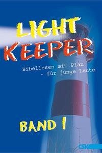 Lightkeeper Band 1 - Christliche Schriftenverbreitung, e.V.