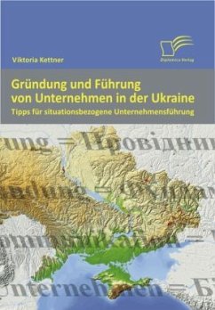 Gründung und Führung von Unternehmen in der Ukraine - Kettner, Viktoria