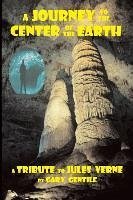 A Journey to the Center of the Earth - Gentile, Gary; Verne, Jules
