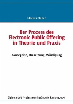 Der Prozess des Electronic Public Offering in Theorie und Praxis