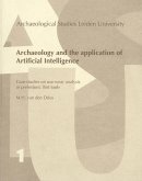 Archaeology and the Application of Artificial Intelligence. Case-Studies on Use-Wear Analysis of Prehistoric Flint Tools