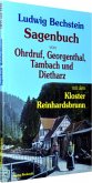 Sagenbuch von Ohrdruf, Georgenthal, Tambach und Dietharz mit dem Kloster Reinhardsbrunn