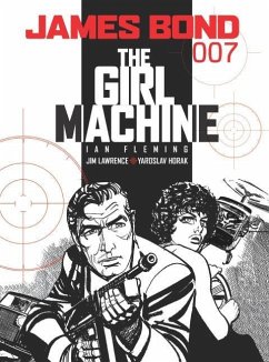 James Bond: The Girl Machine - Fleming, Ian; Lawrence, Jim