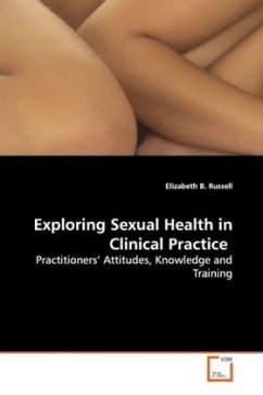 Exploring Sexual Health in Clinical Practice - Russell, Elizabeth B.