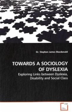 TOWARDS A SOCIOLOGY OF DYSLEXIA - Macdonald, Stephen J.