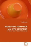 WORLDVIEW FORMATION and CIVIC EDUCATION