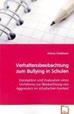 Verhaltensbeobachtung zum Bullying in Schulen