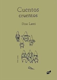 Cuentos Cruentos - Lanti, Dino