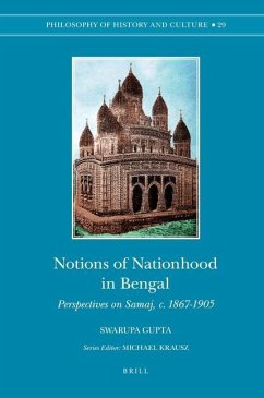 Notions of Nationhood in Bengal: Perspectives on Samaj, C. 1867-1905 - Gupta, Swarupa