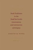Noah Traditions in the Dead Sea Scrolls: Conversations and Controversies of Antiquity