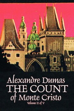 The Count of Monte Cristo, Volume II (of V) by Alexandre Dumas, Fiction, Classics, Action & Adventure, War & Military - Dumas, Alexandre