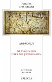 Über die Jungfrauen. De virginibus / Fontes Christiani (FC) Bd.81