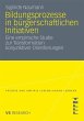 Bildungsprozesse in bürgerschaftlichen... - Bild 1