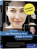 Das Photoshop-Buch People & Porträt - Inkl. Beauty- und Glamour-Retusche