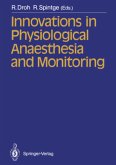 Innovations in Physiological Anaesthesia and Monitoring