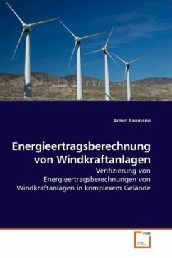 Energieertragsberechnung von Windkraftanlagen - Baumann, Armin