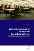 Leistungsmessung an juristischen Spezialbibliotheken