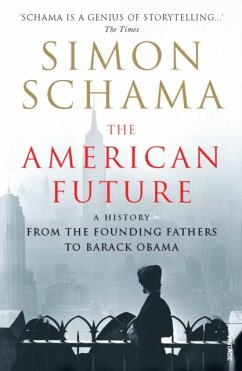 The American Future - Schama, Simon, CBE