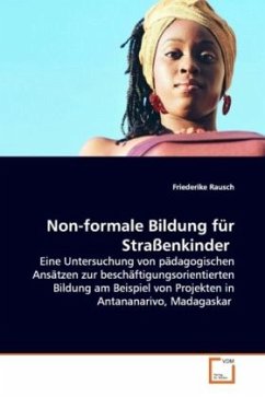 Non-formale Bildung für Straßenkinder - Rausch, Friederike