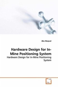 Hardware Design for In-Mine Positioning System - Maqsud, Abu