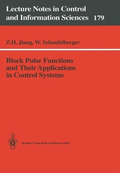 Block Pulse Functions and Their Applications in Control Systems - Jiang, Zhihua;Schaufelberger, Walter