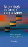 Dynamic Models and Control of Biological Systems