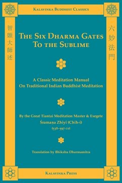 The Six Dharma Gates to the Sublime - Zhiyi, Shramana