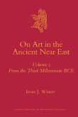 On Art in the Ancient Near East Volume II
