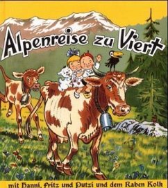 Alpenreise zu Viert - Rohde, Joachim; Schmidkunz, Walter