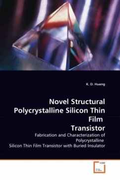 Novel Structural Polycrystalline Silicon Thin Film Transistor - Huang, Kuo-Dong