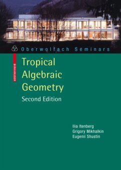 Tropical Algebraic Geometry - Itenberg, Ilia;Mikhalkin, Grigory;Shustin, Eugenii I.