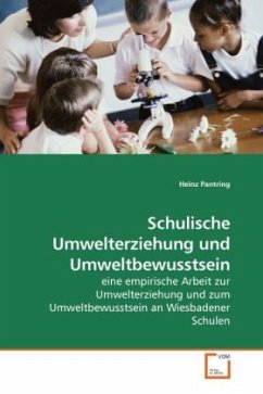 Schulische Umwelterziehung und Umweltbewusstsein - Pantring, Heinz