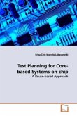 Test Planning for Core-based Systems-on-chip