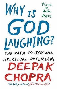Why Is God Laughing? - Chopra, Deepak