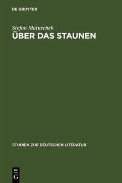 Über das Staunen - Matuschek, Stefan