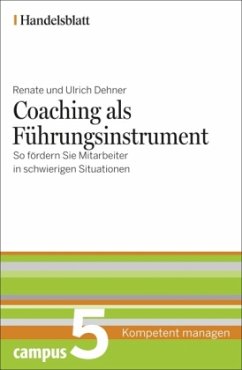 Coaching als Führungsinstrument - Dehner, Renate; Dehner, Ulrich