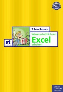 Wissenschaftlich mit Excel arbeiten (Pearson Studium - Scientific Tools)