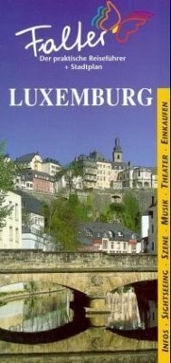 Luxemburg / Falter, Der praktische Reiseführer