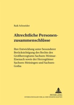 Altrechtliche Personenzusammenschlüsse - Schneider, Raik