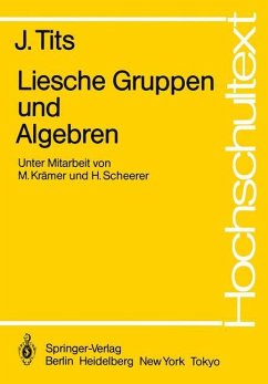 Liesche Gruppen und Algebren - Tits, Jacques