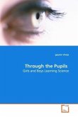 Through the Pupils Through the Pupils