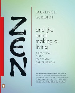 Zen and the Art of Making a Living - Boldt, Laurence G.