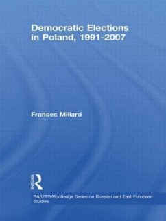 Democratic Elections in Poland, 1991-2007 - Millard, Frances