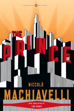 The Prince: (Penguin Classics Deluxe Edition) - Machiavel, Nicolas