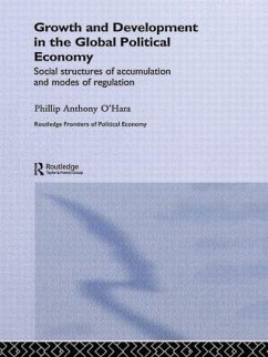 Growth and Development in the Global Political Economy - O'Hara, Phillip