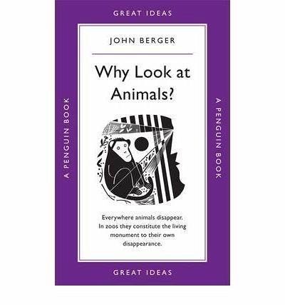 Why Look at Animals? Why Look at Animals?